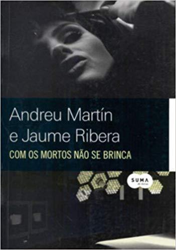 Com os mortos não se brinca