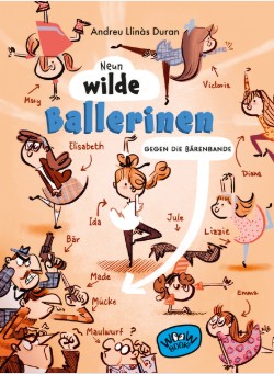 Neun wilde Ballerinen. Gegen die Bärenbande