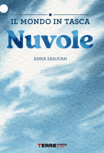 Il mondo in tasca. Nuvole : 