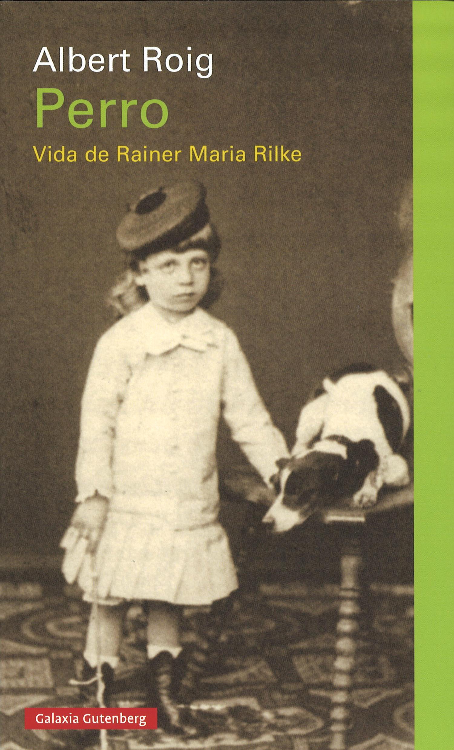 Perro. Vida de Rainer Maria Rilke