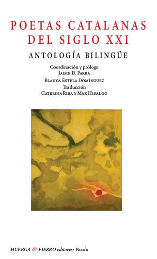 Poetas Catalanas del siglo XXI. Antología bilingüe : 