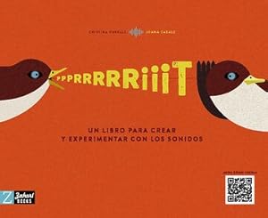 Ppprrrrriiit. Un libro para crear y experimentar con los sonidos : 