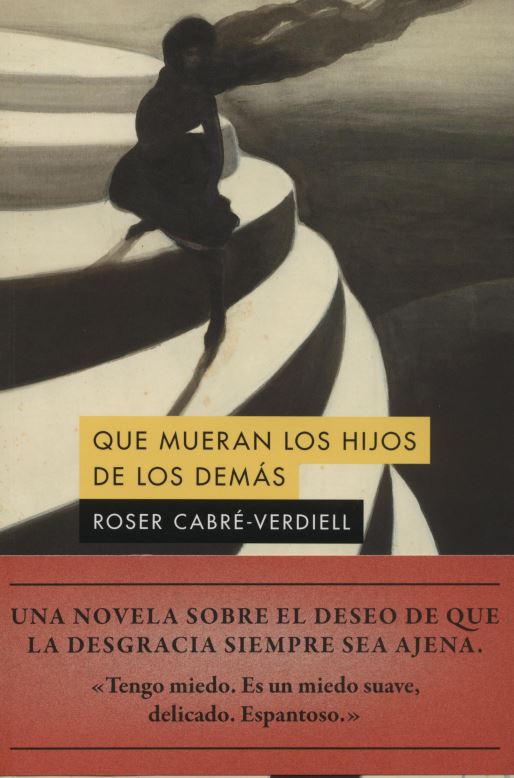 Que mueran los hijos de los demás