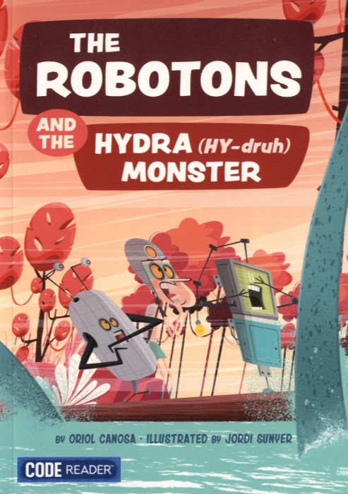 The Robotons and the Hydra Monster : 