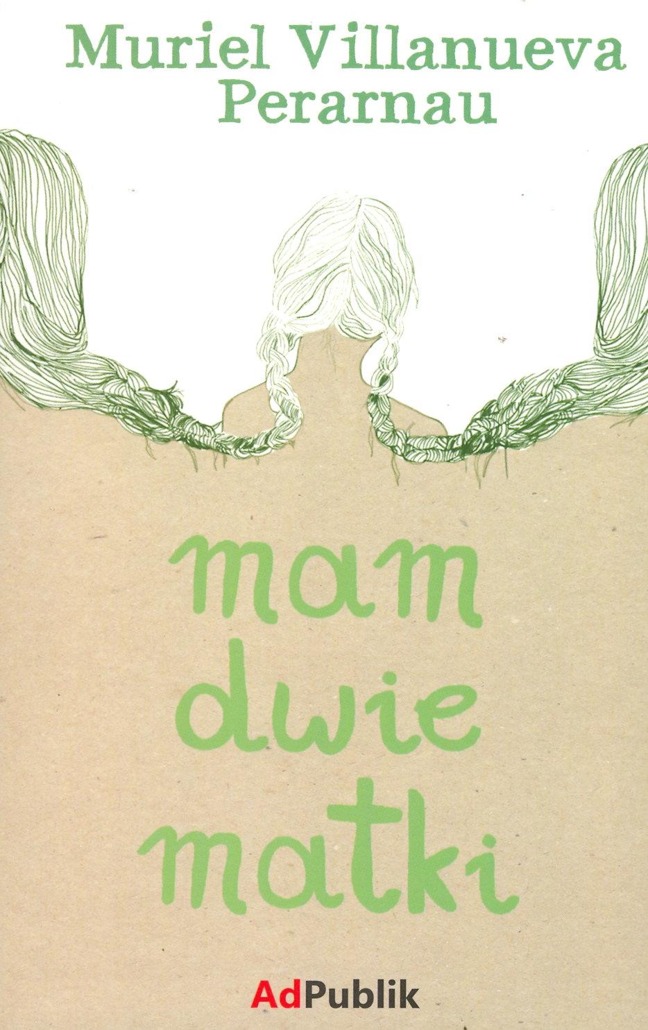 Mam dwie matki 