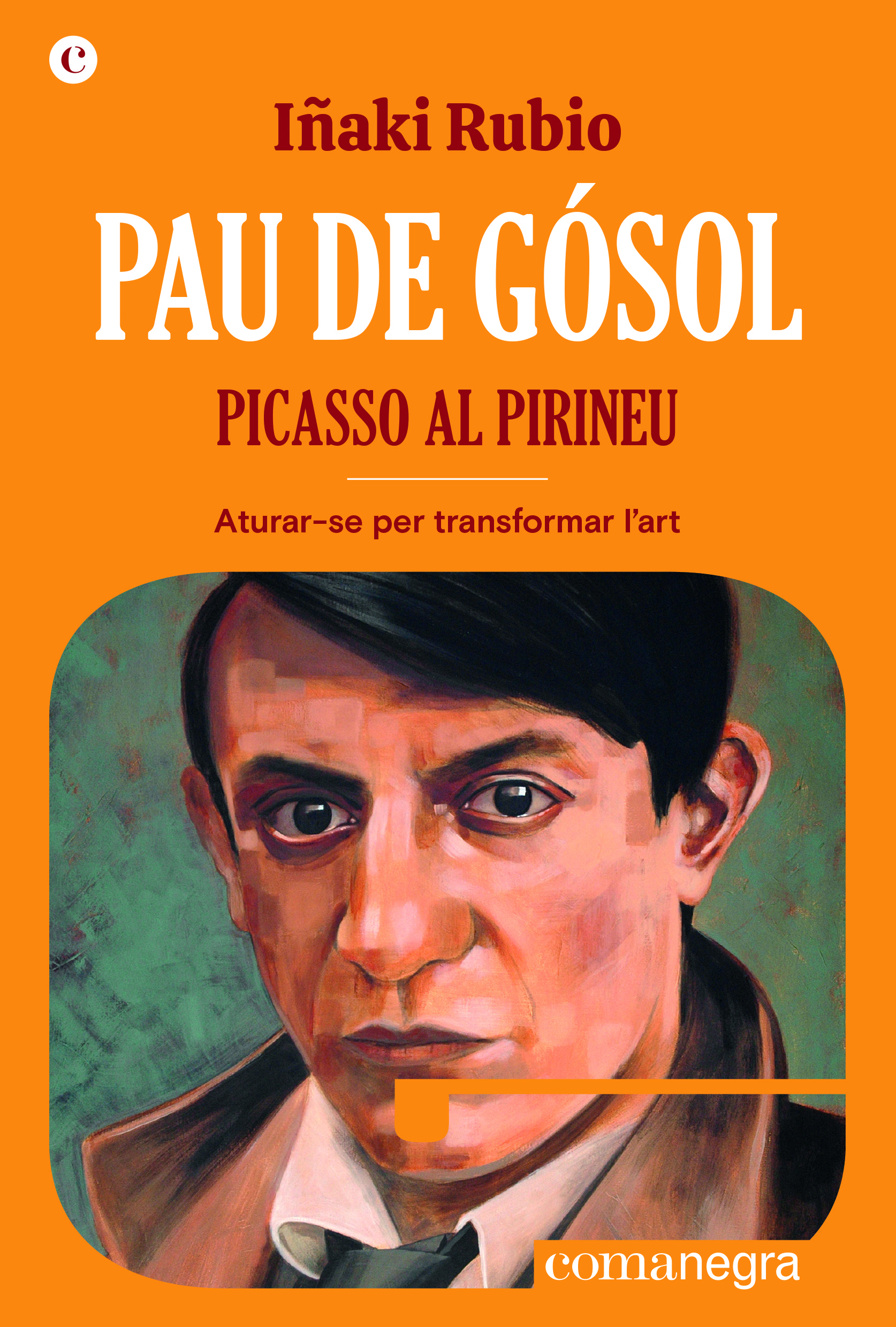 Pau of Gósol: Picasso in the Pyrenees