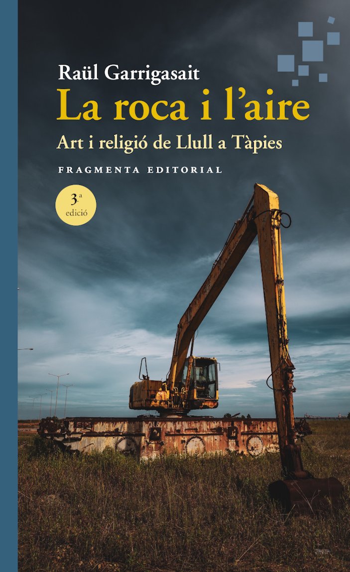 The Rock and the Air. Art and Religion from Ramon Llull to Tàpies