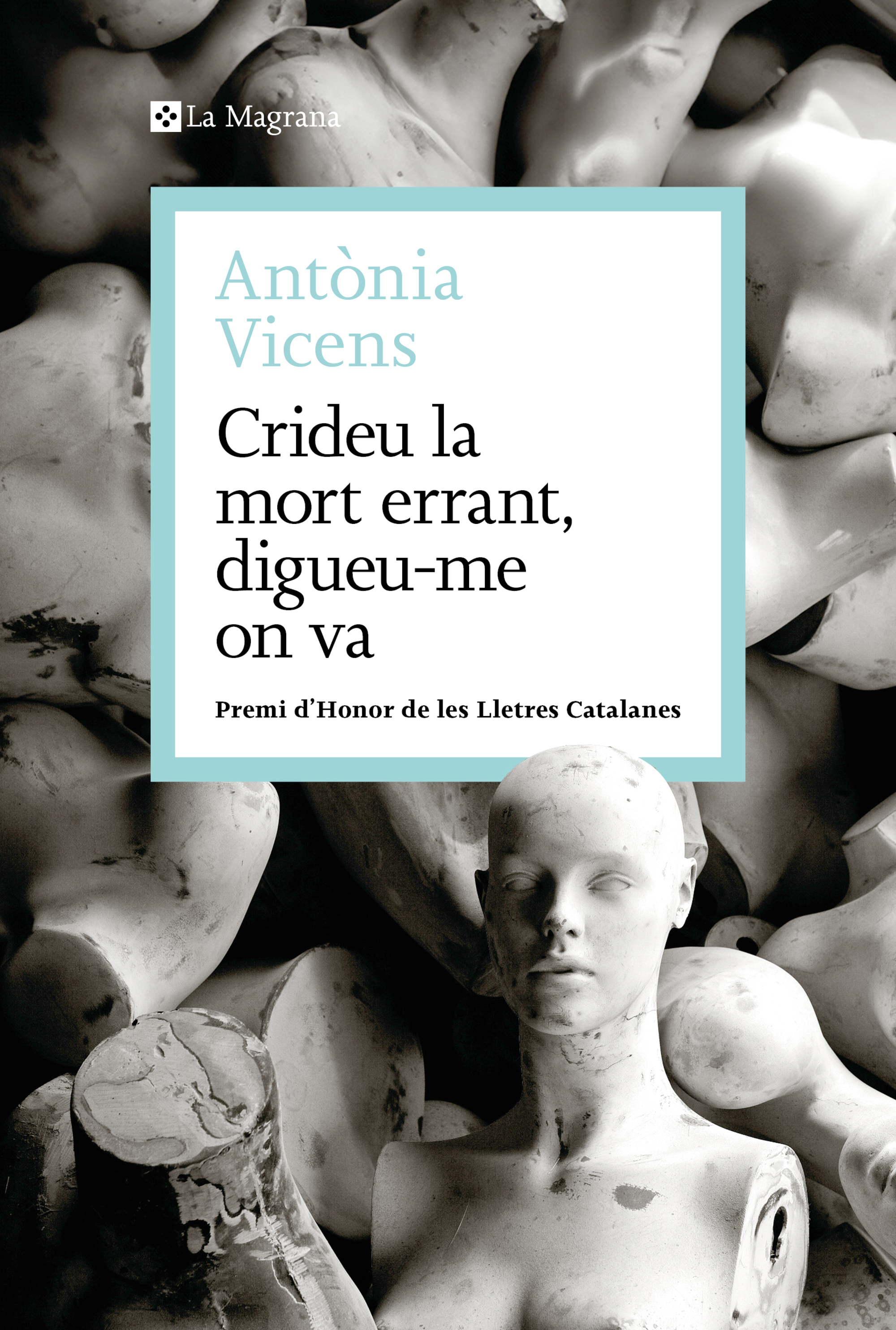 Crideu la mort errant, digueu-me on va